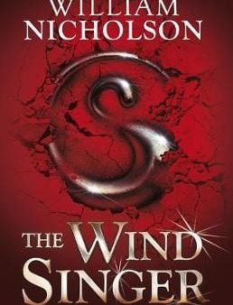 William Nicholson: The Wind Singer (The Wind on Fire Trilogy) [2012] paperback on Sale