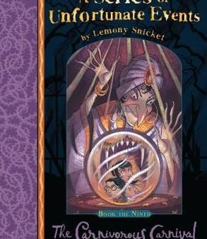 Lemony Snicket: The Carnivorous Carnival (A Series of Unfortunate Events) [2012] paperback Sale