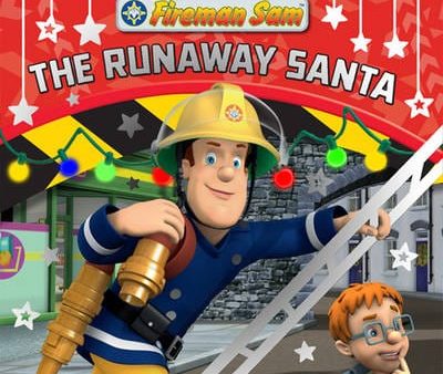 Sam Fireman: Fireman Sam: Runaway Santa Christmas Story Book [2011] paperback Online now