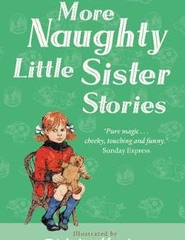 Dorothy Edwards: More Naughty Little Sister Stories (My Naughty Little Sister) [2010] paperback Online now